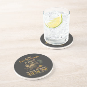 Selective Hearing Funny Racoon Coffee Coaster