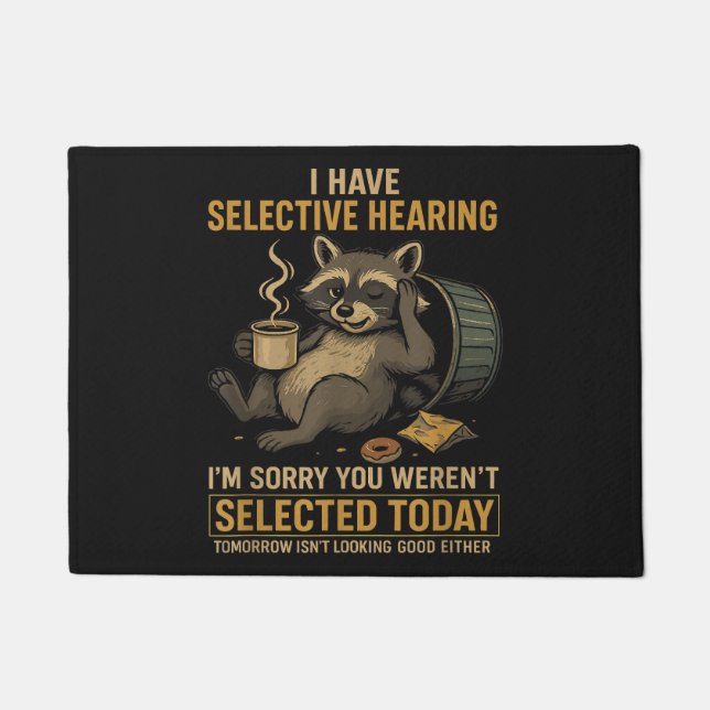 Selective Hearing Funny Racoon Coffee Doormat (Front)