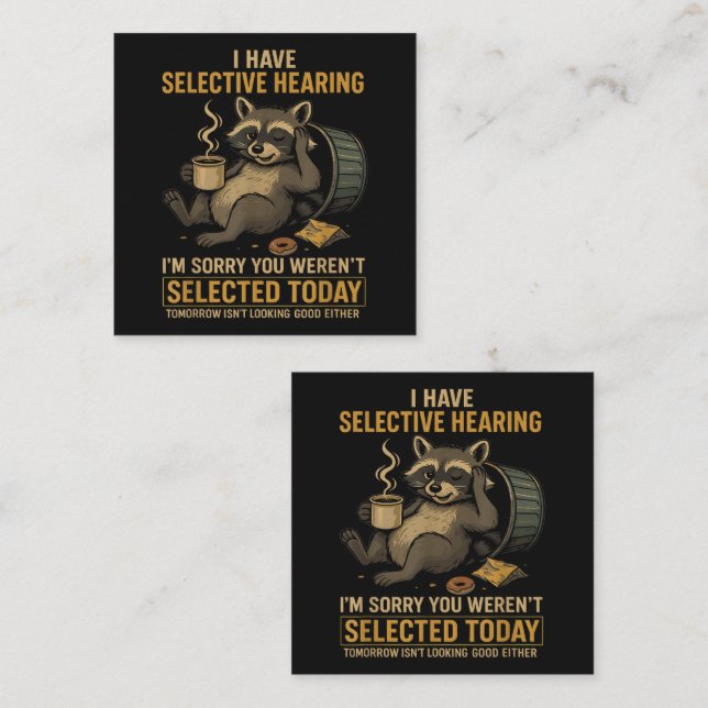 Selective Hearing Funny Racoon Coffee Enclosure Card (Front/Back)