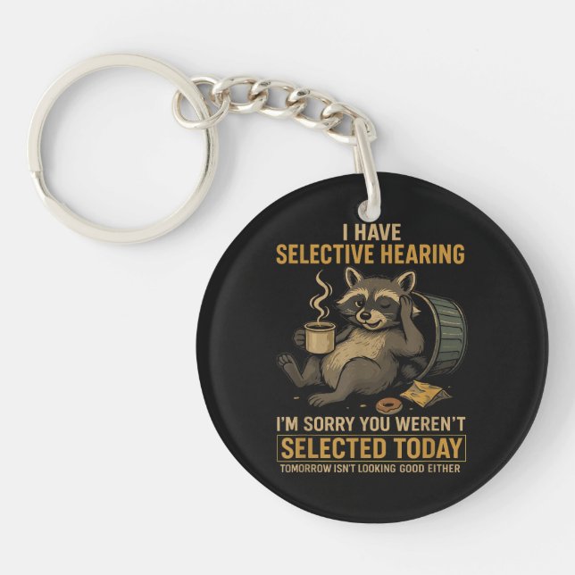 Selective Hearing Funny Racoon Coffee Key Ring (Front)