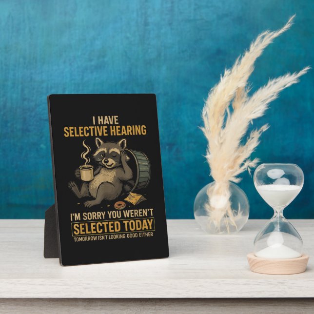 Selective Hearing Funny Racoon Coffee Plaque (Side)