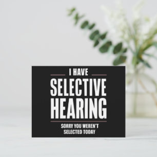 Selective Hearing Sorry Funny Saying Humourous Postcard