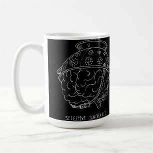 Selective Ignorance Coffee Mug