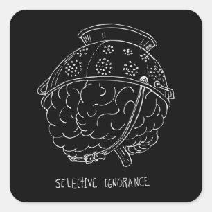 Selective Ignorance Square Sticker