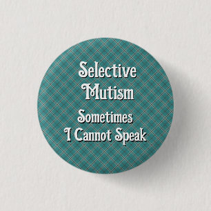 Selective Mutism 3 Cm Round Badge