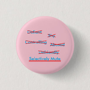 Selective Mutism Misunderstanding 2 3 Cm Round Badge