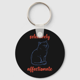 Selectively Affectionate Funny Cat Key Ring