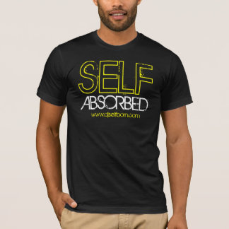 SELF ABSORBED T-Shirt