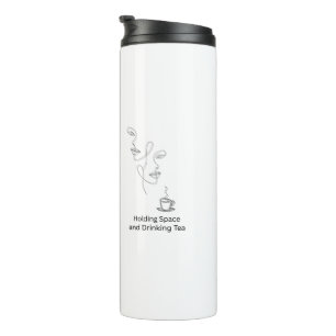 Self Care Holding Space Mental Health Travel Thermal Tumbler