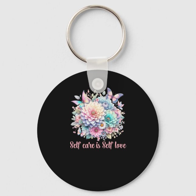 Self Care Is Self Love  Key Ring (Front)