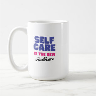 Self Care is the New Healthcare Coffee Mug
