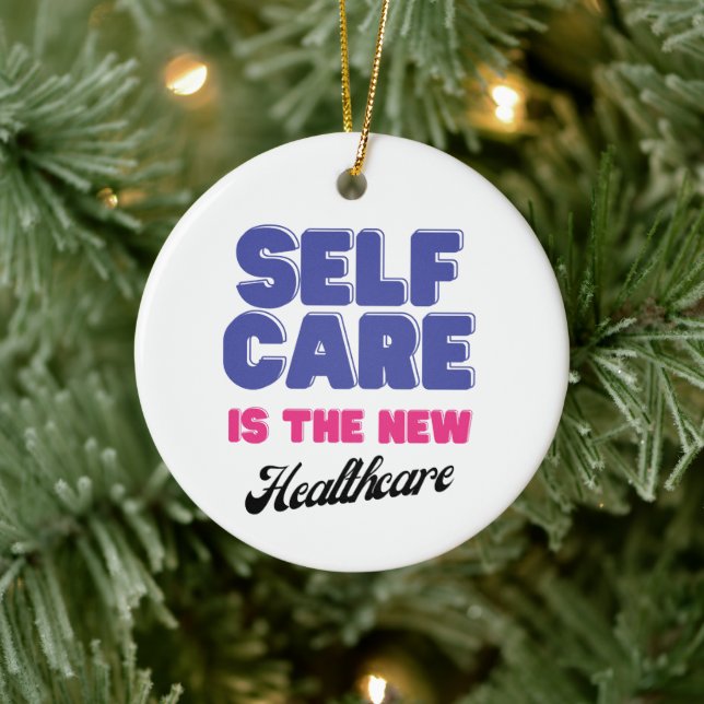 Self Care is the New Healthcare Ornament (Tree)