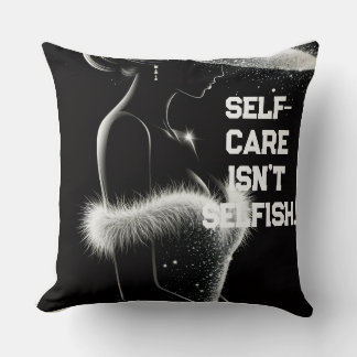 Self-Care Isn't Selfish Minimalist Luxury Quote Th Cushion