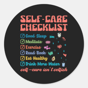 Self-care Isn't Selfish Self-love Promotion To Fee Classic Round Sticker