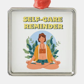 SELF CARE REMINDER Ornament