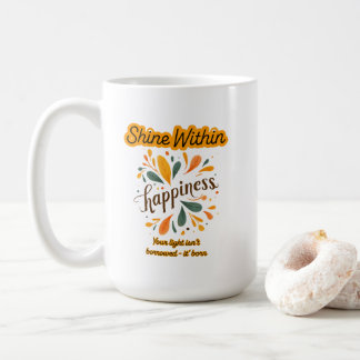 self-confidence, happiness, text, inspirational coffee mug