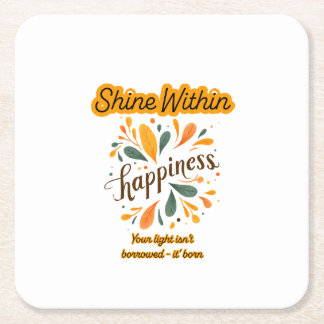 self-confidence, happiness, text, inspirational square paper coaster