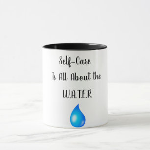 Self-Crae Is All About the W.AT.E.R. Mug