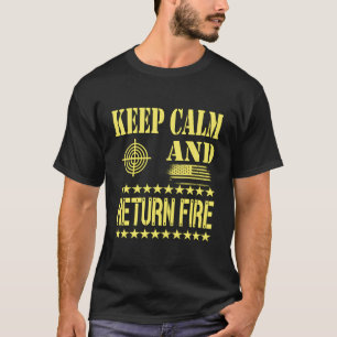 Self-Defence Apparel Keep Calm And Return Fire T-Shirt