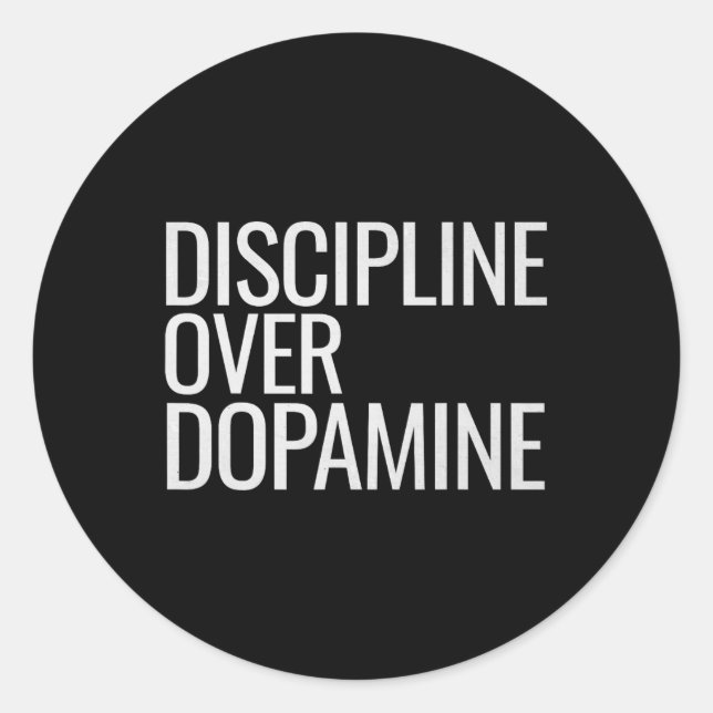 Self Discipline Over Dopamine Workout Motivation G Classic Round Sticker (Front)