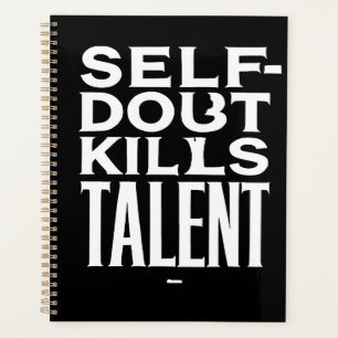 self doubt kills talent planner
