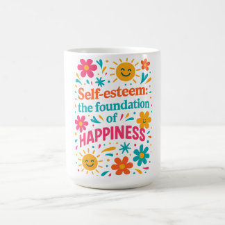 Self-Esteem and Happiness Coffee Mug