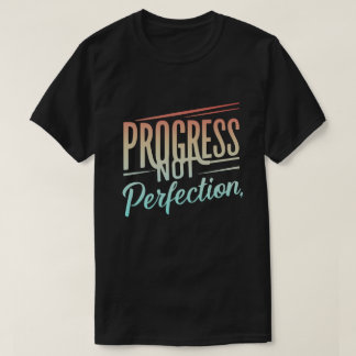 Self improvement positivity t-shirt inspirational