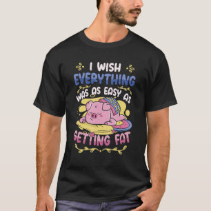 Self Ironic Overweight Im Fat T-Shirt