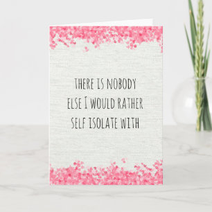 Self Isolate Miss Thinking of You Card