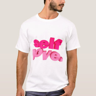 Self Love 3D Typography Design. T-Shirt