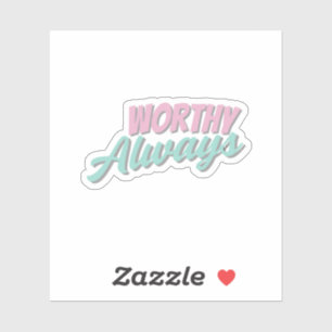 Self love Affirmation Sticker 