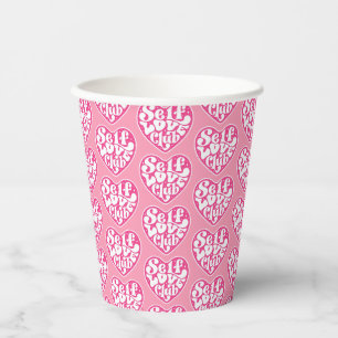 Self Love Club Paper Cups