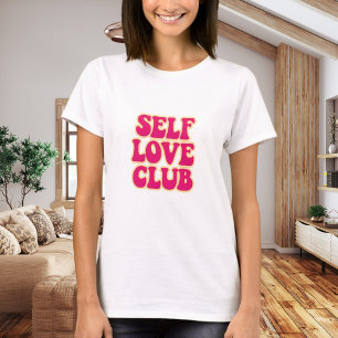 Self Love Club pink yellow quote humor T-Shirt