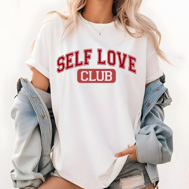 Self-Love Club Shirt, Women’s Empowerment Gift T-Shirt (Self-love shirt, birthday gift, Mother’s Day t-shirt, coworker gift shirt, boss gift shirt, )