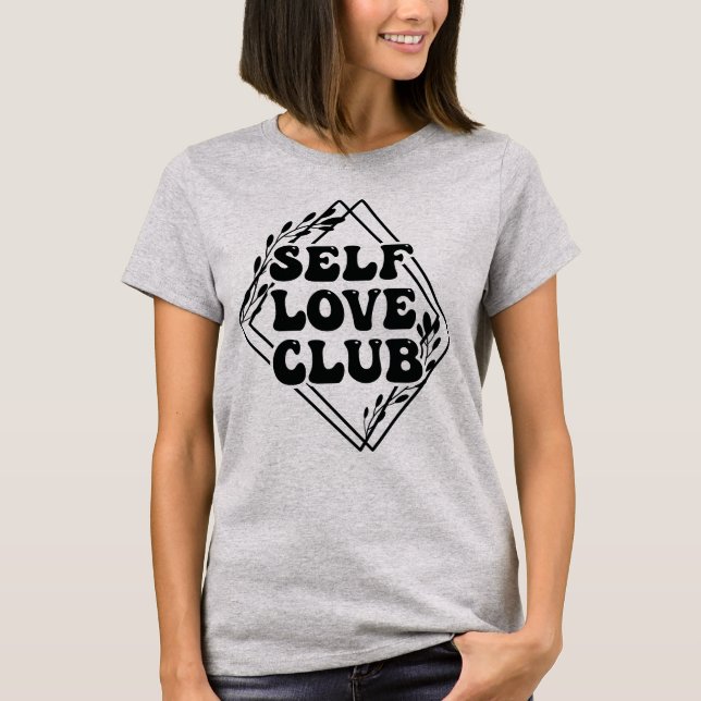 Self love club T-Shirt (Front)