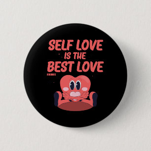 Self Love Is The Best Love Sticker  6 Cm Round Badge