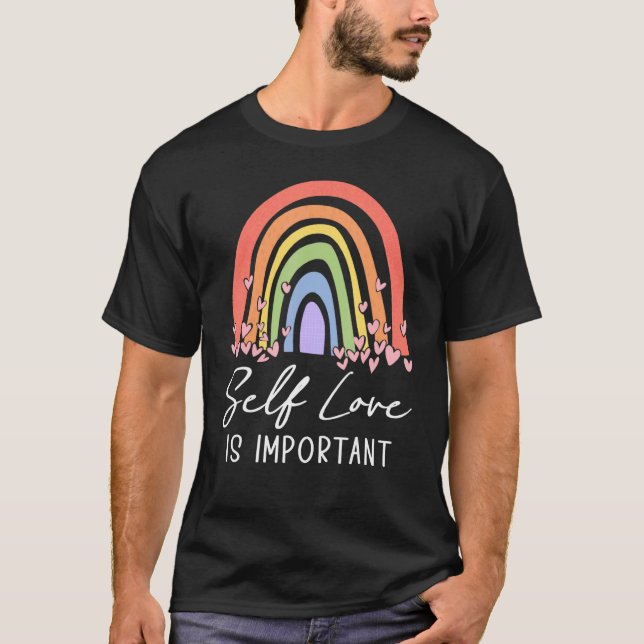 Self Love Rainbow Anxiety Mental Health Awareness T-Shirt (Front)
