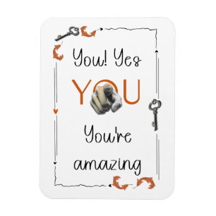 Self Love Reminder Gift for Someone Special Magnet