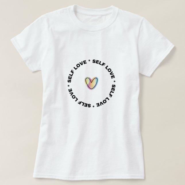 Self Love T-Shirt (Design Front)