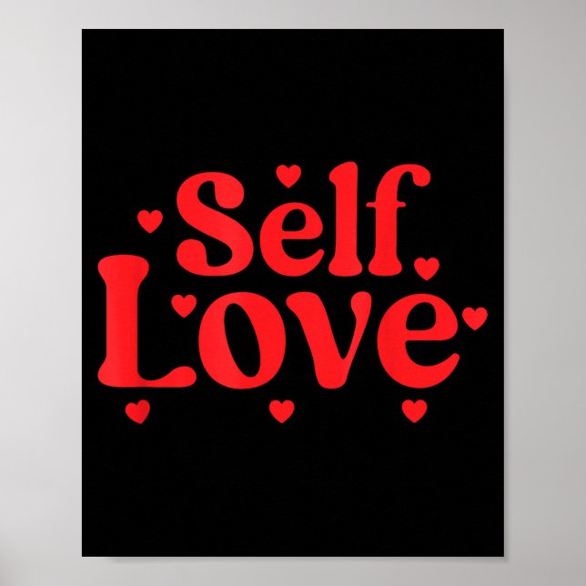 Self Love Valentines Day Self Care Womens  Poster (Front)