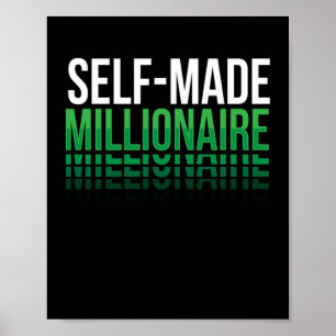 Self Made Millionaire Rich Poster