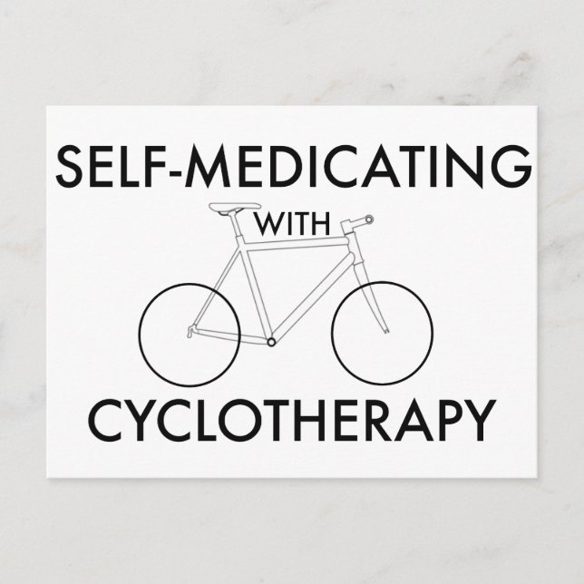 Self-medicating with cyclotherapy postcard (Front)