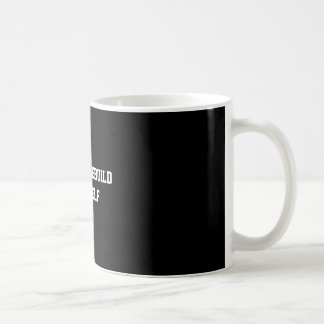 Self Rebuild Motivation Quote Coffee Mug