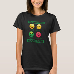 Self Regulation Mood Zone Occupational Therapy The T-Shirt