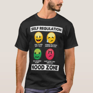 Self Regulation Mood Zone Occupational Therapy The T-Shirt