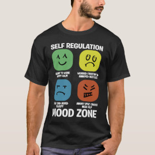Self Regulation Mood Zone Occupational Therapy The T-Shirt
