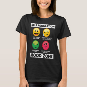 Self Regulation Mood Zone Occupational Therapy The T-Shirt