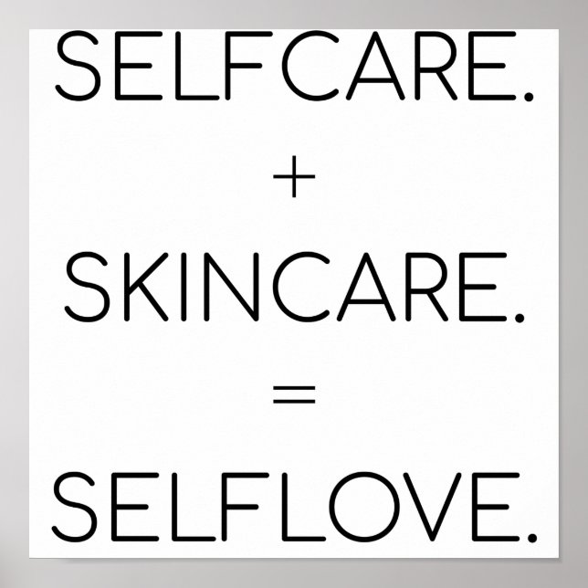 Selfcare Skincare Selflove Skin Lover Sk Poster (Front)
