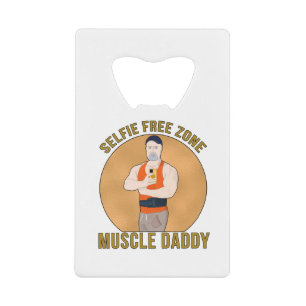 Selfie Free Zone Muscle Daddy