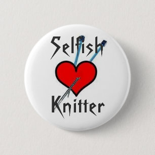 Selfish Knitter, SelfishKnitter - Customised 6 Cm Round Badge